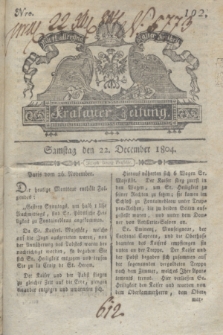 Krakauer Zeitung.1804, Nro. 102 (22 December) + dod.