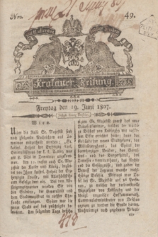 Krakauer Zeitung.1807, Nro. 49 (16 Juni) + dod.