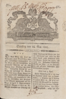 Krakauer Zeitung.1805, Nro. 40 (18 Mai) + dod.