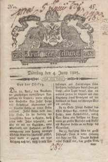Krakauer Zeitung.1805, Nro. 45 (4 Juny) + dod.