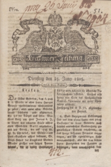 Krakauer Zeitung.1805, Nro. 51 (25 Juny) + dod.