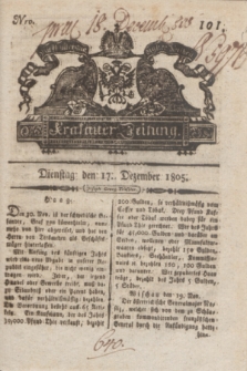 Krakauer Zeitung.1805, Nro. 101 (17 Dezember) + dod.