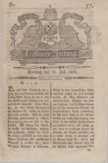 Krakauer Zeitung.1808, Nr. 57 (15 Juli) + dod.