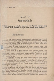 [Kadencja IV, sesja III, al. 17] Alegata do Sprawozdań Stenograficznych z Trzeciej Sesyi Czwartego Peryodu Sejmu Krajowego Królestwa Galicyi i Lodomeryi wraz z Wielkiem Księstwem Krakowskiem z roku 1880. Alegat 17