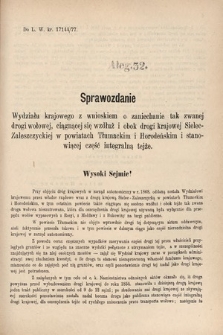 [Kadencja IV, sesja I, al. 32] Alegata do Sprawozdań Stenograficznych z Pierwszej Sesyi Czwartego Peryodu Sejmu Krajowego Królestwa Galicyi i Lodomeryi wraz z Wielkiem Księstwem Krakowskiem z roku 1877. Alegat 32