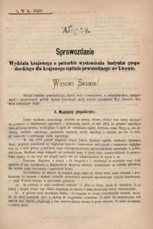 [Kadencja IV, sesja I, al. 52] Alegata do Sprawozdań Stenograficznych z Pierwszej Sesyi Czwartego Peryodu Sejmu Krajowego Królestwa Galicyi i Lodomeryi wraz z Wielkiem Księstwem Krakowskiem z roku 1877. Alegat 52