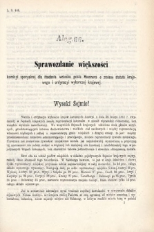 [Kadencja IV, sesja I, al. 66] Alegata do Sprawozdań Stenograficznych z Pierwszej Sesyi Czwartego Peryodu Sejmu Krajowego Królestwa Galicyi i Lodomeryi wraz z Wielkiem Księstwem Krakowskiem z roku 1877. Alegat 66