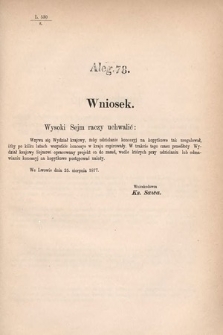 [Kadencja IV, sesja I, al. 78] Alegata do Sprawozdań Stenograficznych z Pierwszej Sesyi Czwartego Peryodu Sejmu Krajowego Królestwa Galicyi i Lodomeryi wraz z Wielkiem Księstwem Krakowskiem z roku 1877. Alegat 78