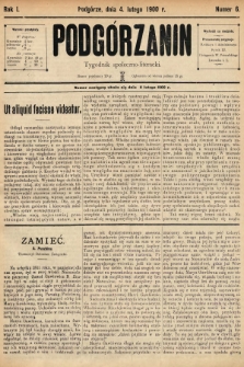 Podgórzanin : tygodnik społeczno-literacki. 1900, nr 6 |PDF|