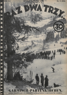 Raz, Dwa, Trzy : ilustrowany kuryer sportowy. 1935, nr 6