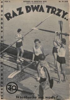 Raz, Dwa, Trzy : ilustrowany kuryer sportowy. 1935, nr 16