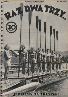Raz, Dwa, Trzy : ilustrowany kuryer sportowy. 1935, nr 22