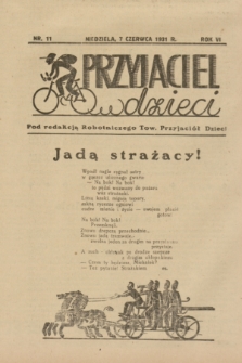 Przyjaciel Dzieci : dodatek do „Robotnika”.R.6, nr 11 (7 czerwca 1931)