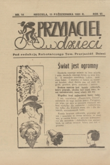 Przyjaciel Dzieci : dodatek do „Robotnika”.R.6, nr 14 (11 października 1931)