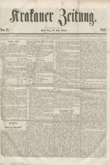 Krakauer Zeitung.[Jg.1], Nro. 11 (15 Jänner 1857)