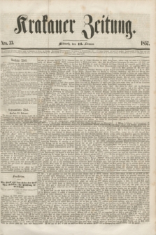 Krakauer Zeitung.[Jg.1], Nro. 33 (11 Februar 1857)
