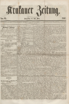 Krakauer Zeitung.[Jg.1], Nro. 64 (19 März 1857)