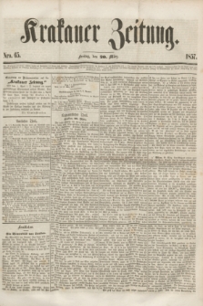 Krakauer Zeitung.[Jg.1], Nro. 65 (20 März 1857) + dod.