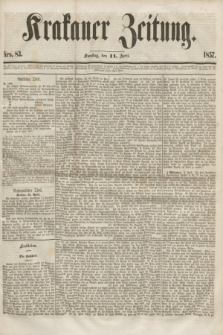 Krakauer Zeitung.[Jg.1], Nro. 83 (11 April 1857) + dod.