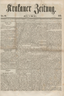 Krakauer Zeitung.[Jg.1], Nro. 89 (20 April 1857) + dod.