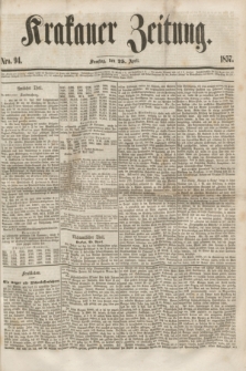 Krakauer Zeitung.[Jg.1], Nro. 94 (25 April 1857)