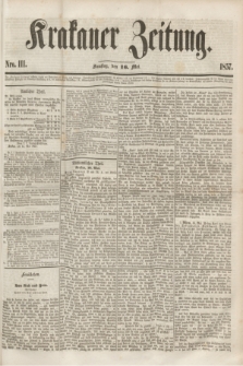 Krakauer Zeitung.[Jg.1], Nro. 111 (16 Mai 1857) + dod.