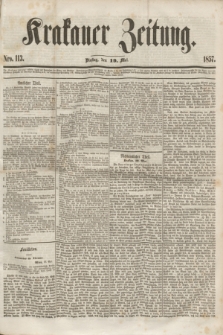 Krakauer Zeitung.[Jg.1], Nro. 113 (19 Mai 1857) + dod.