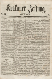 Krakauer Zeitung.[Jg.1], Nro. 122 (30 Mai 1857)