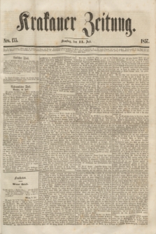 Krakauer Zeitung.[Jg.1], Nro. 155 (11 Juli 1857) + dod.