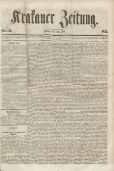 Krakauer Zeitung.[Jg.1], Nro. 157 (14 Juli 1857) + dod.