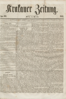 Krakauer Zeitung.[Jg.1], Nro. 162 (20 Juli 1857)
