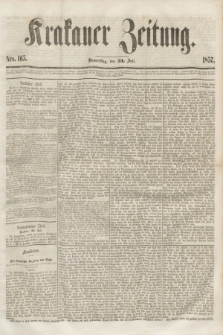 Krakauer Zeitung.[Jg.1], Nro. 165 (23 Juli 1857)