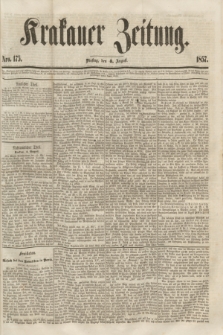 Krakauer Zeitung.[Jg.1], Nro. 175 (4 August 1857)