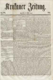 Krakauer Zeitung.[Jg.1], Nro. 188 (20 August 1857)