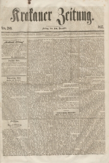 Krakauer Zeitung.[Jg.1], Nro. 289 (18 December 1857) + dod.