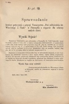 [Kadencja IV, sesja III, al. 89] Alegata do Sprawozdań Stenograficznych z Trzeciej Sesyi Czwartego Peryodu Sejmu Krajowego Królestwa Galicyi i Lodomeryi wraz z Wielkiem Księstwem Krakowskiem z roku 1880. Alegat 89