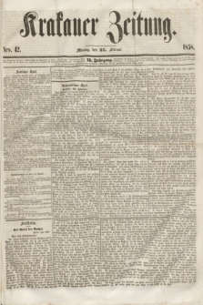 Krakauer Zeitung.Jg.2, Nro. 42 (22 Februar 1858)