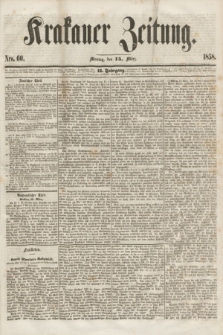 Krakauer Zeitung.Jg.2, Nro. 60 (15 März 1858) + dod.
