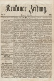 Krakauer Zeitung.Jg.2, Nro. 61 (16 März 1858) + dod.
