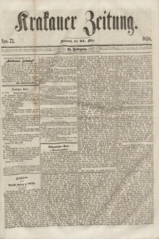 Krakauer Zeitung.Jg.2, Nro. 73 (31 März 1858)