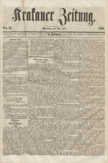 Krakauer Zeitung.Jg.2, Nro. 85 (15 April 1858)
