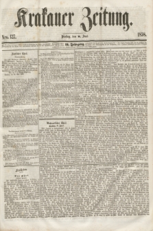 Krakauer Zeitung.Jg.2, Nro. 127 (8 Juni 1858)