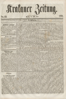 Krakauer Zeitung.Jg.2, Nro. 133 (15 Juni 1858)