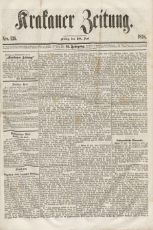 Krakauer Zeitung.Jg.2, Nro. 136 (18 Juni 1858) + dod.