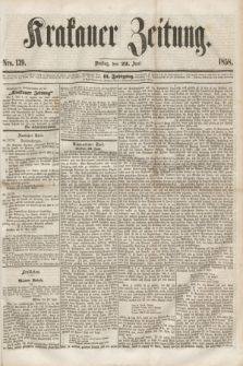 Krakauer Zeitung.Jg.2, Nro. 139 (22 Juni 1858)