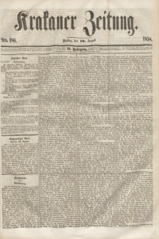 Krakauer Zeitung.Jg.2, Nro. 180 (10 August 1858)