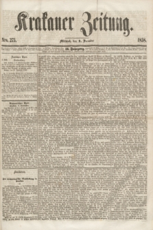 Krakauer Zeitung.Jg.2, Nro. 275 (1 December 1858)