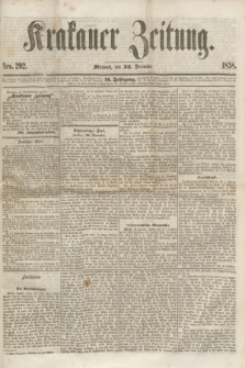 Krakauer Zeitung.Jg.2, Nro. 292 (22 December 1858)