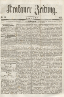 Krakauer Zeitung.Jg.3, Nr. 80 (8 April 1859)