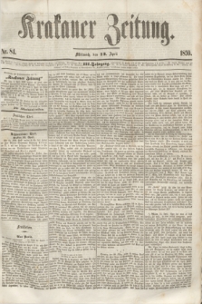 Krakauer Zeitung.Jg.3, Nr. 84 (13 April 1859)